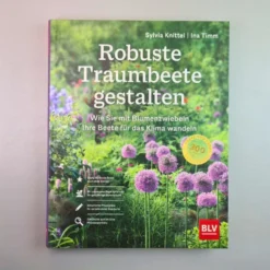 Robuste Traumbeete Gestalten (Ina Timm, Sylvia Knittel)