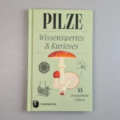 Pilze (Wissenswertes Und Kurioses)